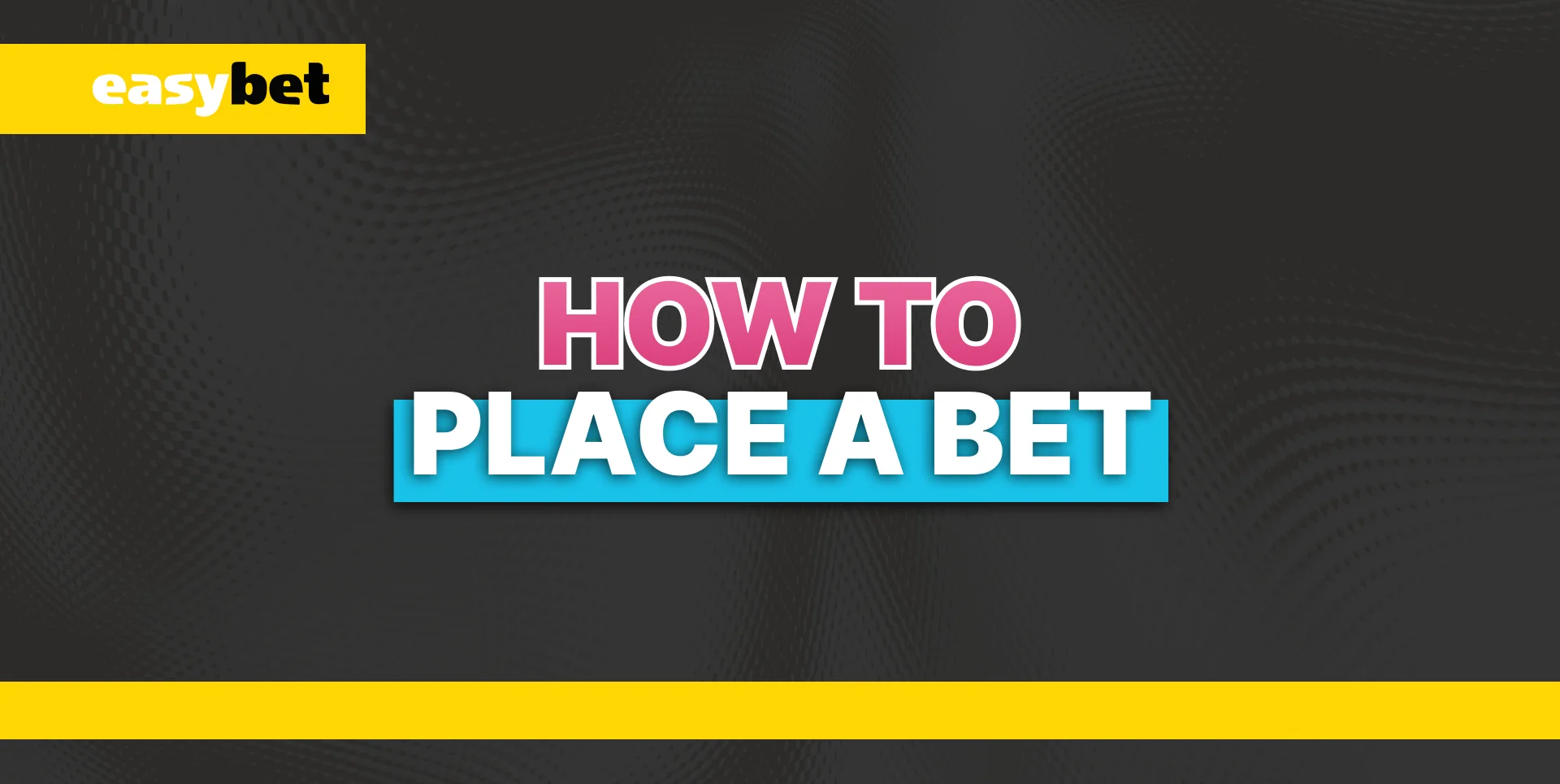 Instruction for betting process.