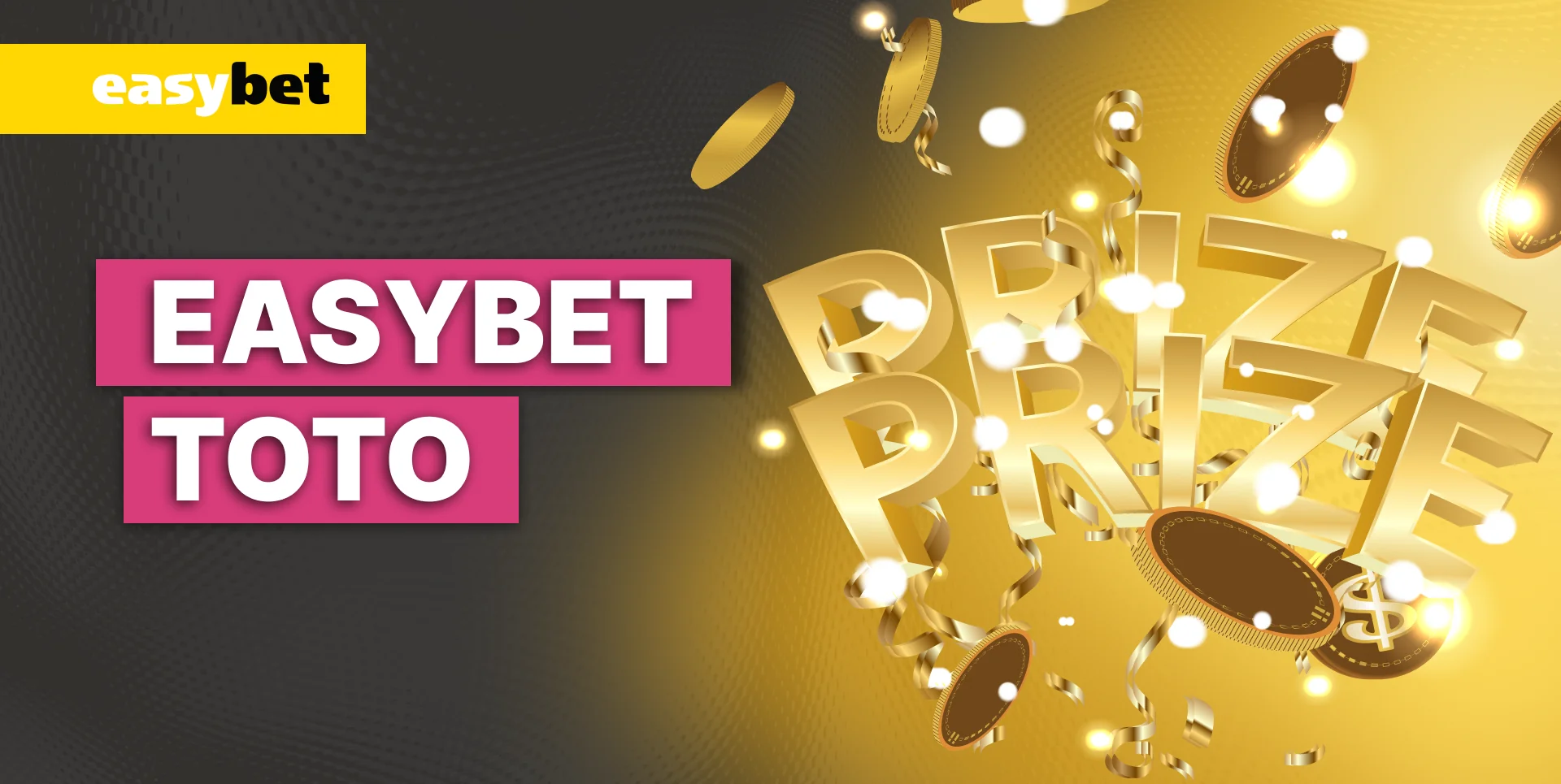 Special lottery with variety of win prizes and events.