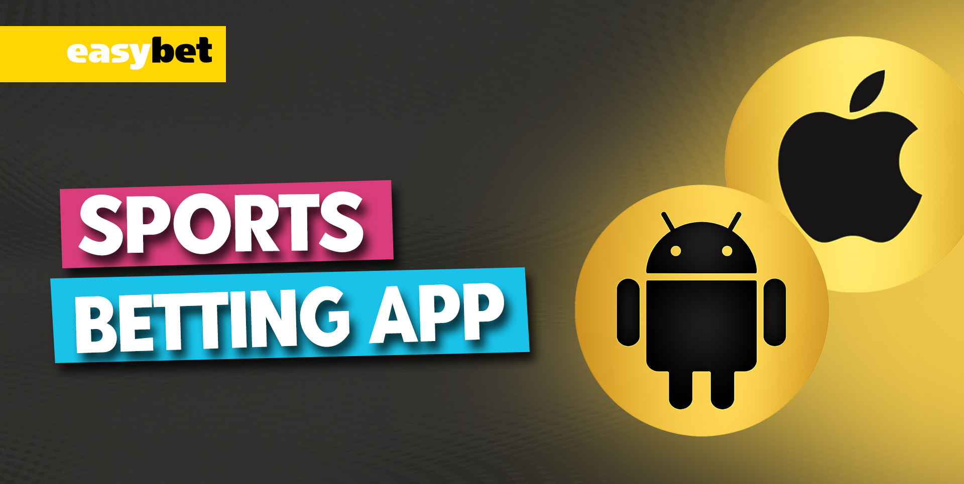 Easybet sports betting mobile apps for iOS and Android