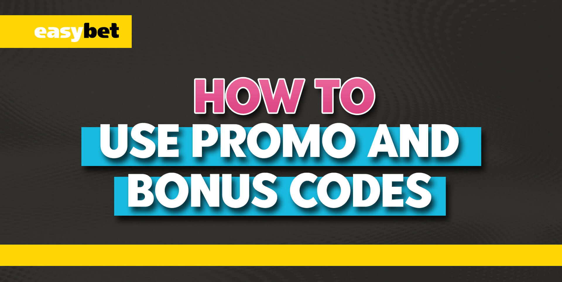How to Use Promo and Bonus Codes on Easybet