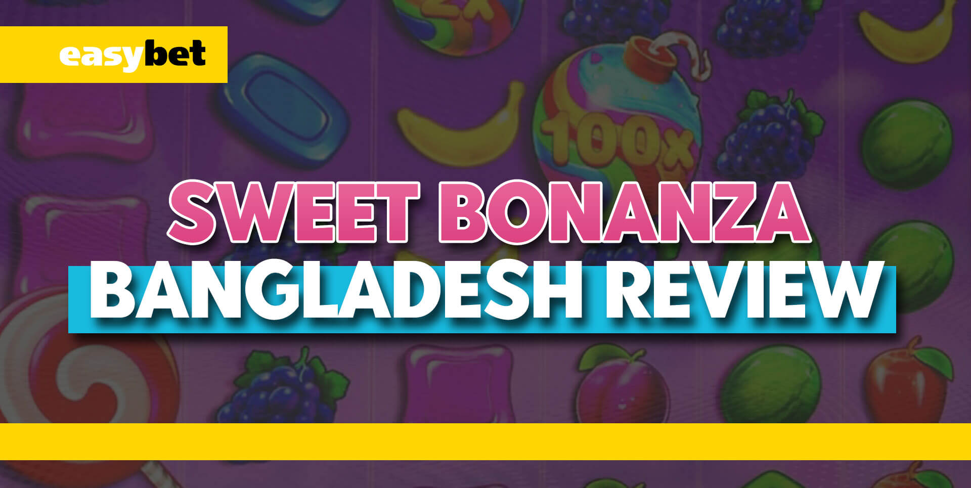 Easybet Sweet Bonanza Bangladesh Review