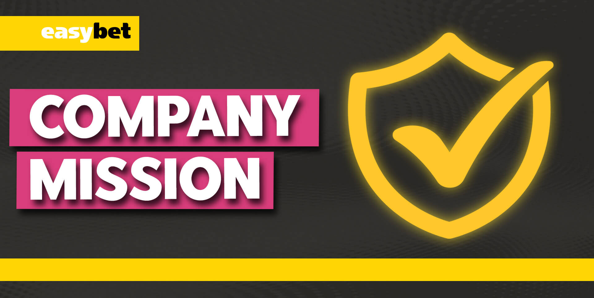 Mission and Goals of Easybet